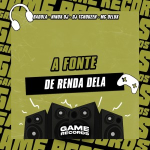 Badola的專輯A Fonte De Renda Dela (Explicit)