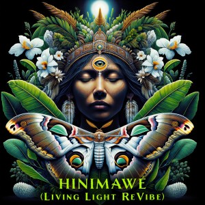Shaman's Dream的專輯Hinimawé (Living Light ReVibe)