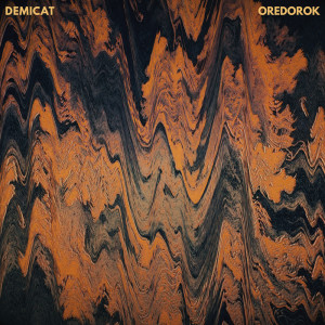 Demicat的專輯Oredorok