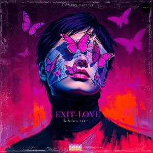 Singga的專輯Exit Love (feat. Crew 47) [Explicit]