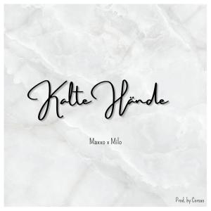 收聽Maxxo的Kalte Hände (Explicit)歌詞歌曲