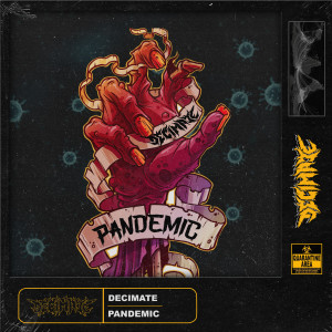 收聽Decimate的Pandemic (Explicit)歌詞歌曲