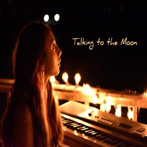 收聽Ashley Marina的Talking to the Moon歌詞歌曲