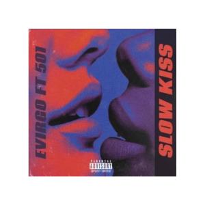 Slow Kiss (feat. 501) dari EVIRGO