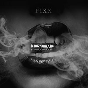 ดาวน์โหลดและฟังเพลง Fixx พร้อมเนื้อเพลงจาก X_X