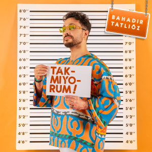 Album Takmıyorum from Bahadır Tatlıöz