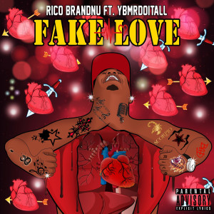 Album Fake Love (Explicit) from Rico Brandnu