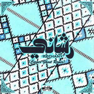Corner Ghost Official的專輯Rechany (feat. Apollontheone & BA5) [Corner Ghost Official Remix]