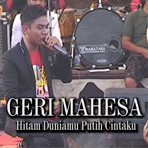 Dengarkan Hitam Duniamu Putih Cintaku (Explicit) lagu dari Gery Mahesa dengan lirik