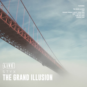 收聽Styx的The Grand Illusion (Live)歌詞歌曲