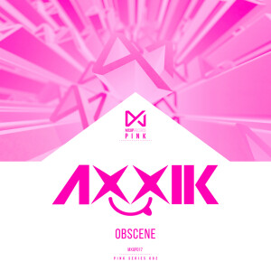 ดาวน์โหลดและฟังเพลง Obscene พร้อมเนื้อเพลงจาก Axxik