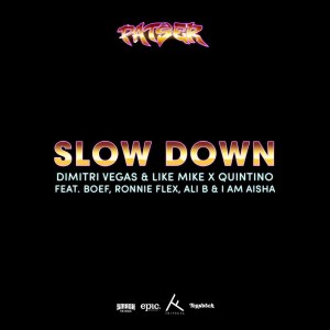 收聽Dimitri Vegas & Like Mike的Slow Down (Explicit)歌詞歌曲