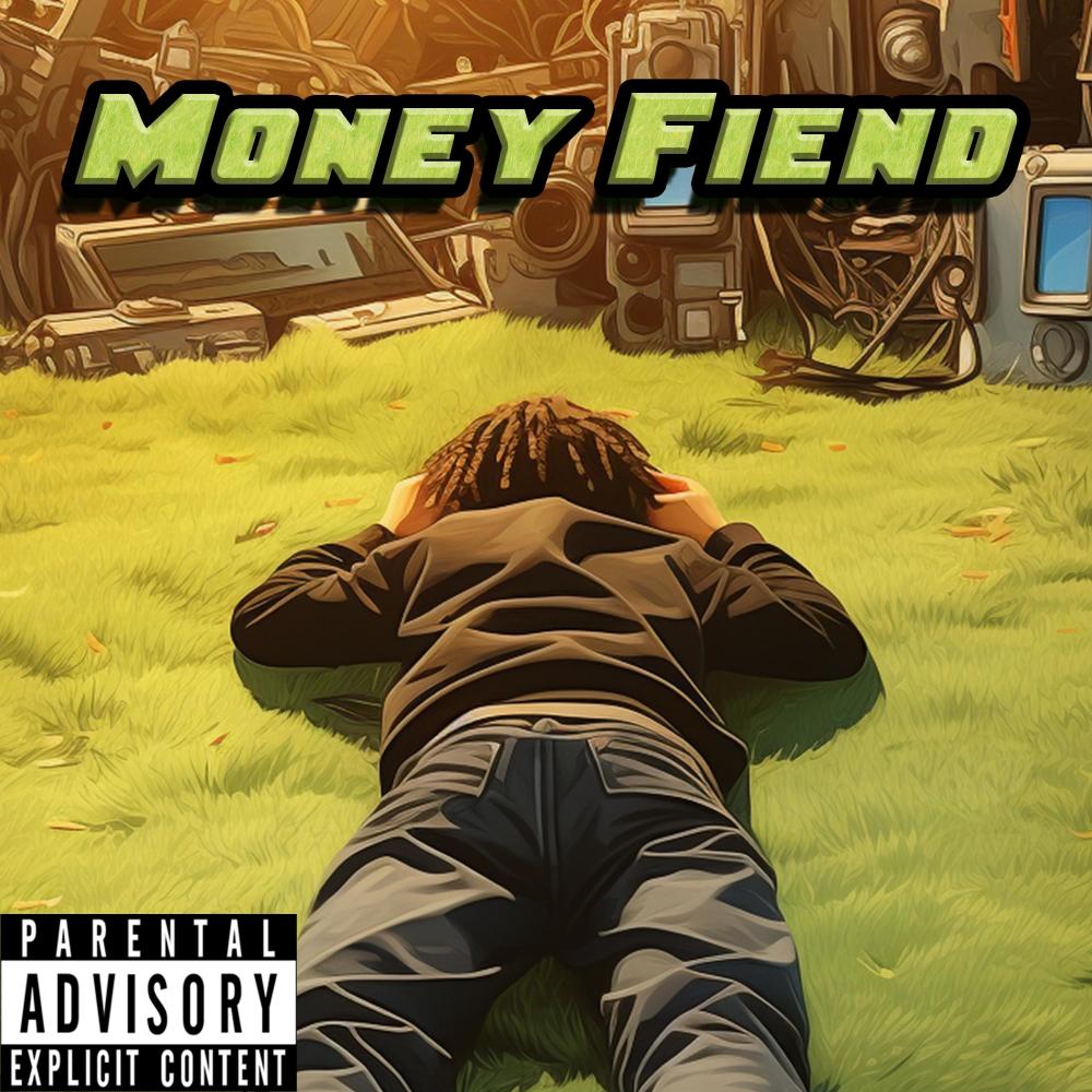Money Fiend (Prod. by Silverr) (Explicit)
