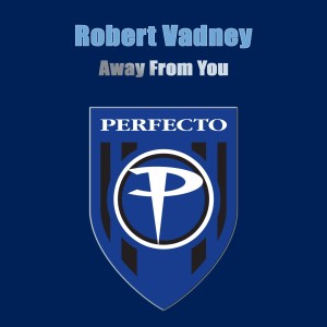 ดาวน์โหลดและฟังเพลง Away From You (Loverush UK! Remix) พร้อมเนื้อเพลงจาก Robert Vadney