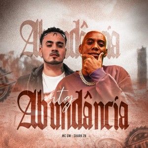 ดาวน์โหลดและฟังเพลง Abundância (Explicit) พร้อมเนื้อเพลงจาก MC SHARK ZN