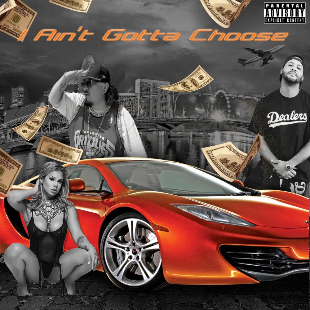I Ain't Gotta Choose (feat. Bamboozle & Ayy Walker) (Explicit)