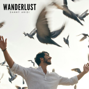 ดาวน์โหลดและฟังเพลง Wanderlust พร้อมเนื้อเพลงจาก Danny Aridi