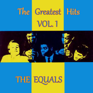 收聽The Equals的Hey Baby It's Time You Got Gone歌詞歌曲