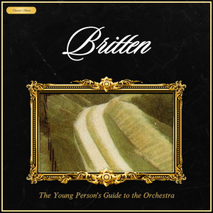 Egon Parolari的專輯Britten: The Young Person's Guide to the Orchestra