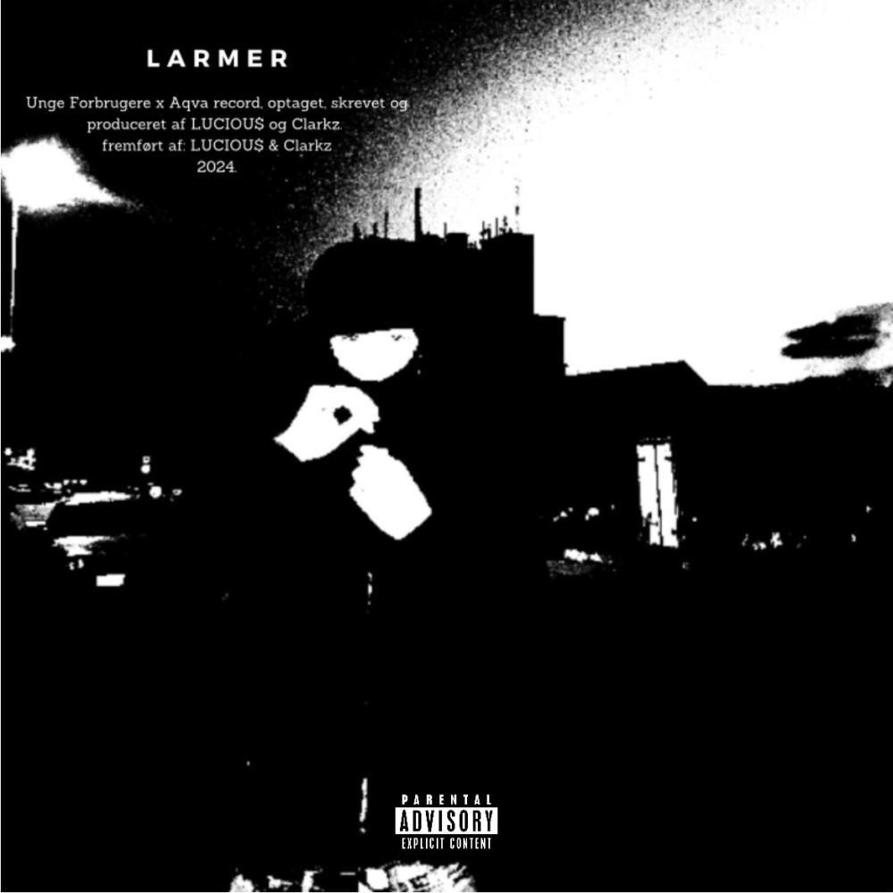 Larmer (feat. Clarkz) (Explicit)