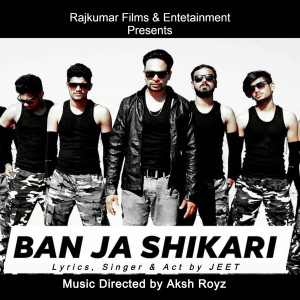 Album Ban Ja Shikari (Explicit) from Jeet
