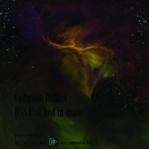 ดาวน์โหลดและฟังเพลง Dss Fisk Lost in Space พร้อมเนื้อเพลงจาก Cadmium Dunkel