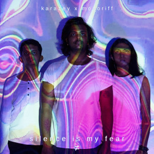 Dengarkan Silence Is My Fear lagu dari Karazey dengan lirik