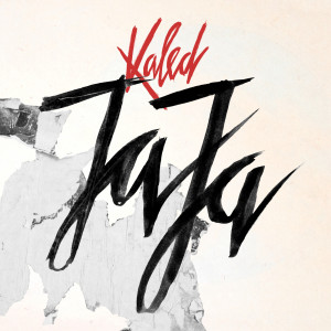 ดาวน์โหลดและฟังเพลง Ja Ja พร้อมเนื้อเพลงจาก Kaled