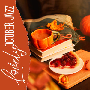 Lovely October Jazz (Comforting Piano Music to Fall in Love in October Season)