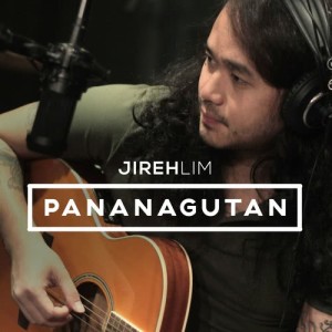 收聽Jireh Lim的Pananagutan歌詞歌曲