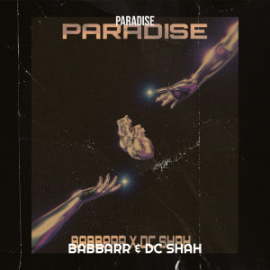 Listen to Paradise song with lyrics from DC SHAH