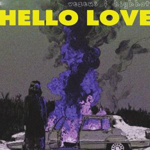 Dengarkan lagu Hello Love nyanyian VEZEUS dengan lirik