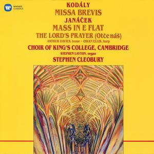 Stephen Cleobury的專輯Kodály: Missa brevis - Janáček: Mass in E-Flat & The Lord's Prayer