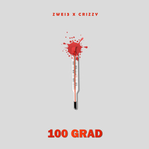 收聽Crizzy的100 Grad (Explicit)歌詞歌曲