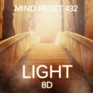 ดาวน์โหลดและฟังเพลง Light (8D) พร้อมเนื้อเพลงจาก Mind Reset 432