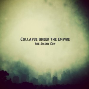 ดาวน์โหลดและฟังเพลง The Silent Cry พร้อมเนื้อเพลงจาก Collapse Under The Empire