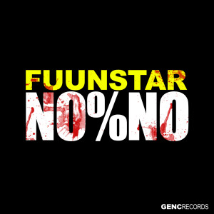 收聽Fuunstar的No No (Seskho Remix)歌詞歌曲