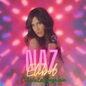 Dengarkan Çikolata (Lounge Mix) lagu dari Naz Elibol dengan lirik