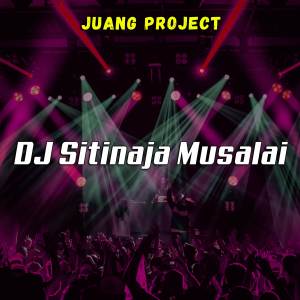 อัลบัม DJ Sitinaja Musalai ศิลปิน Juang Project