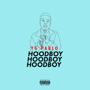 Listen to Hoodboy (Explicit) song with lyrics from YG Pablo