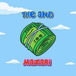 收聽Mazari的The and歌詞歌曲