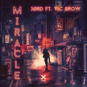 ดาวน์โหลดและฟังเพลง Miracle พร้อมเนื้อเพลงจาก JØRD