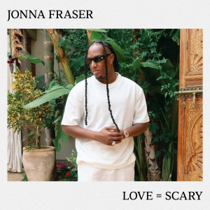 อัลบัม Love = Scary ศิลปิน Jonna Fraser