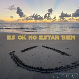 Kikex的專輯Es ok no estar bien (Explicit)