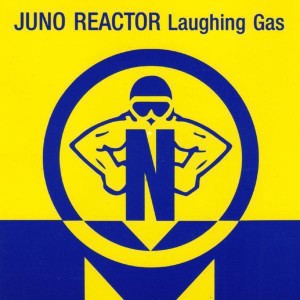 Juno Reactor的專輯Laughing Gas