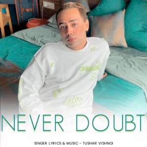 Album Never doubt from Mudit lunia
