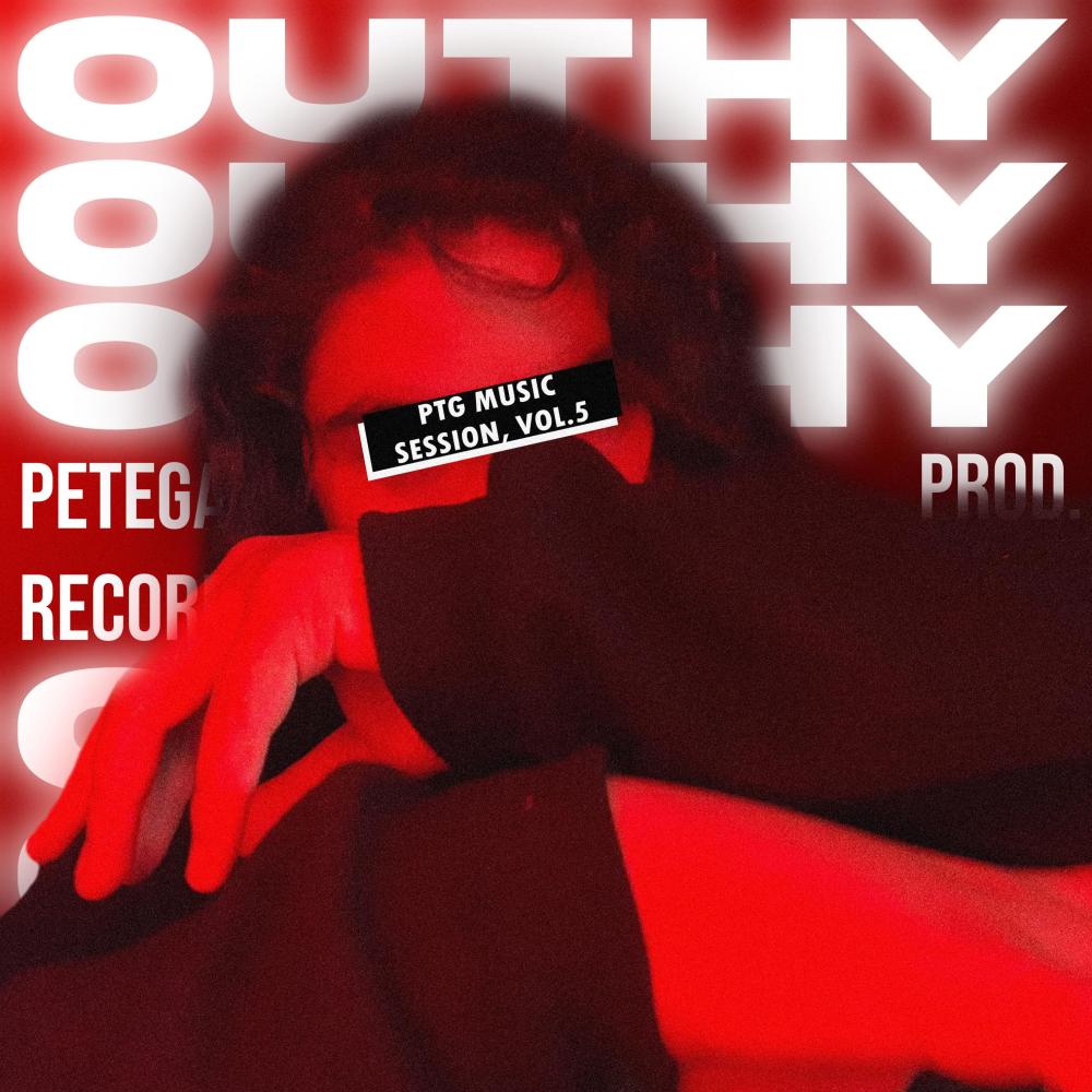 Outhy: Ptg Music Sessions, Vol. 5 (Explicit)