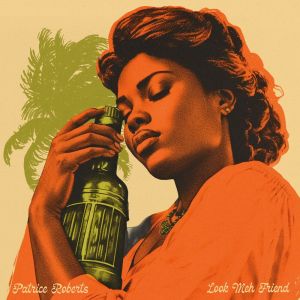 Listen to Look Meh Fren song with lyrics from Patrice Roberts