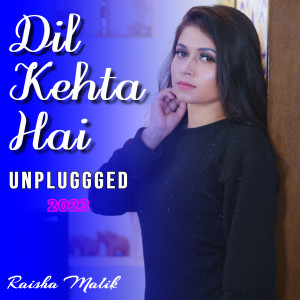 Listen to Dil Kehta Hai Chal Unse Mil song with lyrics from Moshiur Bappy