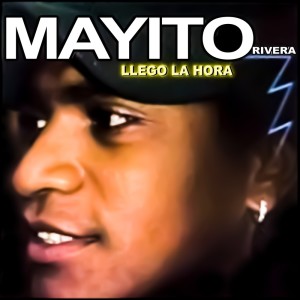 Album Llego La Hora from Mayito Rivera